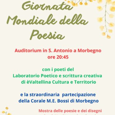 A Morbegno si celebra la Giornata Mondiale della Poesia tra poesie e canti. In mostra anche gli elaborati della G. Spini