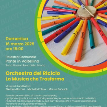 Un’esperienza musicale unica a Ponte in Valtellina: “L’Orchestra del Riciclo – La musica che trasforma”