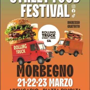 Rolling Truck Street Food Festival torna a Morbegno con i migliori Food Truck d’Italia dal 21 al 23 marzo