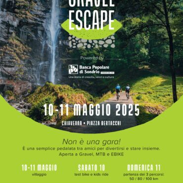 Valchiavenna Gravel Escape 2025: un weekend di sport, natura e divertimento