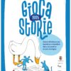 Giocastorie: il gioco dell’oca che fa scoprire ai bambini il piacere della lettura