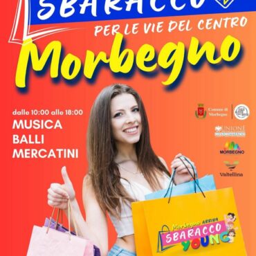 Sbaracco Morbegno 2025: due giorni di shopping nel centro storico