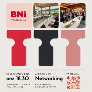 Aperitivo di Networking BNI Valtellina: business, territorio e solidarietà