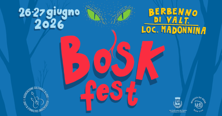 Bosk Fest 2026 a Berbenno di Valtellina: due giorni di musica live, natura e sapori valtellinesi 1 cover evento fb bosk 26